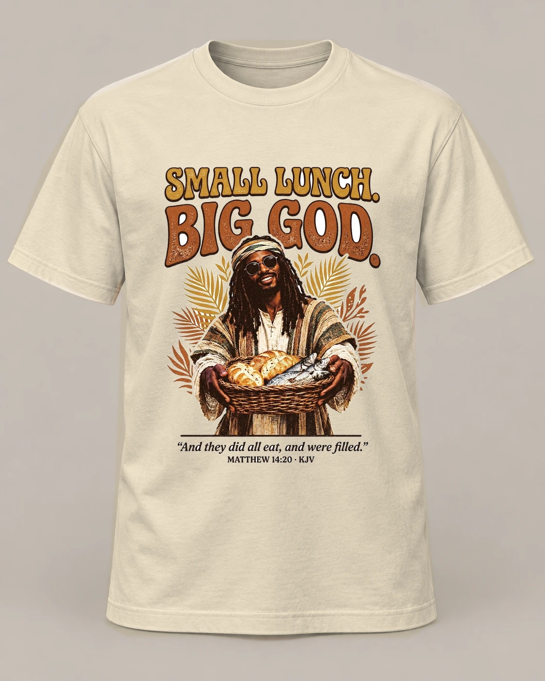 Small Lunch. Big God., Natural crew concept, front — AI garment preview; placement and color may vary. Not a production proof.